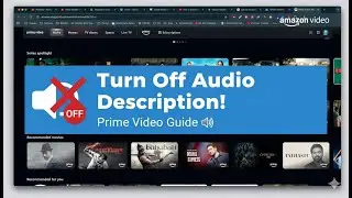 How to Turn Off Audio Description on Amazon Prime Video (Quick & Updated)