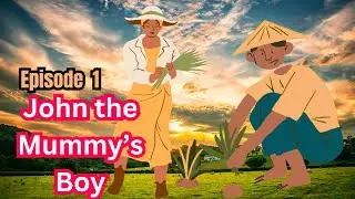John the Mummy's boy episode 1