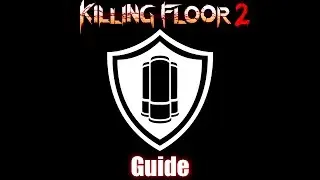 KF2: Support Large Zed Tutorial (6P HoE)