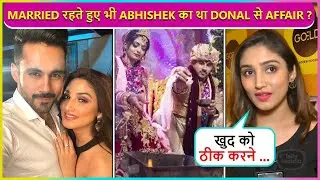 Shocking ! Abhishek Bajaj Dated Donal Bisht While He Was Married To Akanksha? Cryptic Post Viral