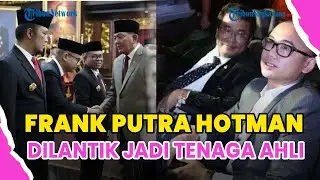 ®️🔴 SOSOK FRANK HUTAPEA❗ANAK HOTMAN PARIS YANG DILANTIK JADI TENAGA AHLI DEWAN PERTAHANAN NASIONAL