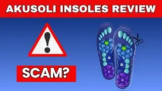 Akusoli Insoles Review &ndash; Does it Really work or Scam?