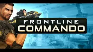 Frontline Commando v3.0.2 Support Android 11, 12+ Max Graphics Android Gameplay (60 FPS)