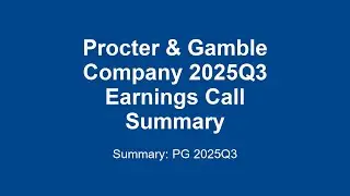 Procter & Gamble Company 2025Q3 : P&G Q3 2025 Earnings: Sales Up 1%, What's Next?
