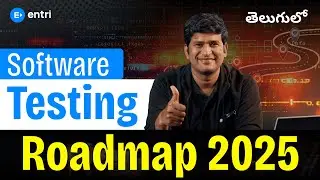 Software Testing Career Roadmap 2025 | Zero to Hero Complete Guide Telugu | Entri Coding #entriapp