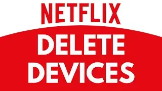 How To Delete Devices in Netflix | Sign Out of Devices Remotely | Netflix Tutorial