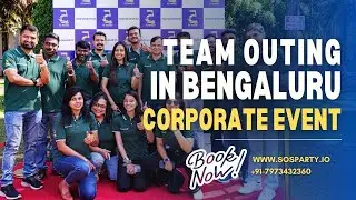 Ultimate Day Outing for Corporates in Bengaluru: Adventure & Team Building | SOS Party | 7973432360