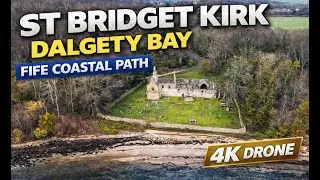 St BRIDGET KIRK DALGETY BAY FIFE COASTAL PATH 4K