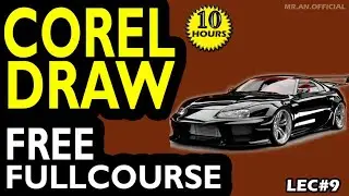 Free Graphic Design Corel Draw Course | Lec#9 | Beginner To Advance Corel Draw| Full Professional |