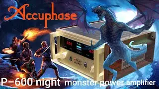 Accuphase P-600 power amplifier like monster how to build expose animation