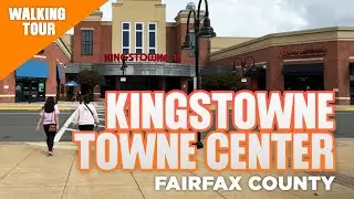 Kingstowne Towne Center Walking Tour - Alexandria Virginia