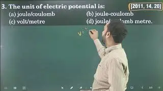 Q-3 Electrostatic potential and capacitance Pyq's : The unit of electric potential is