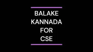 BALAKE KANNADA VTU MODULE 6 NOTES
