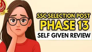 🤯SSC Selection Post Phase 13 honest review | Graduate level | Safe score 🔥