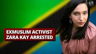 URGENT ACTION: ExMuslim Activist Zara Kay Arrested #JusticeforZaraKay