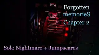 Roblox Forgotten Memories - Chapter 2(Fixed Version) Nightmare Solo Full Walkthrough + Jumscares