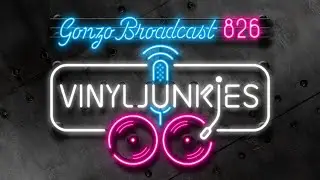 Gonzo Broadcast 826 | VJ Pirate Radio