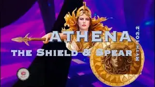 Athena ~ The Shield and Spear