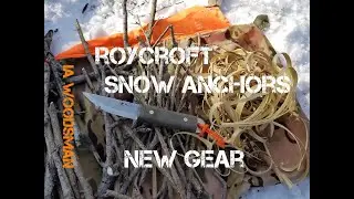 Roycroft, Snow Anchors, and New Gear