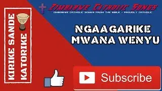Zimbabwe Catholic Shona Songs - Ngaagarike