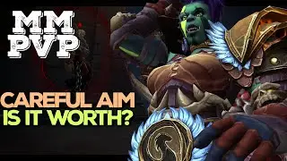 Careful Aim PvP Buffs! Is It Enough!? | MM Hunter Shadowlands