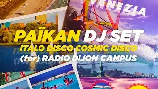 Pa&iuml;kan (DJ Set) [for] Radio Dijon Campus - Winter Mix (Italo Disco, Cosmic Disco, Indie Dance)