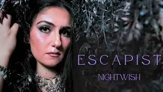 Aya Druid - Escapist (Nightwish Vocal Cover)