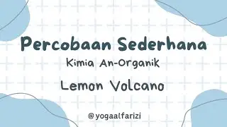 Percobaan Sederhana ~ Lemon Volcano    by: Yoga Alfarizi