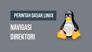 Perintah Dasar Linux - Navigasi Direktori (pwd, ls, cd)