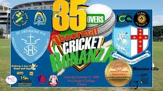 Abnormal Cricket Bonanza Day 1 -  St Catherine High vs St Georges College