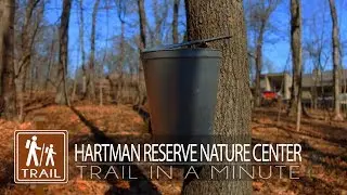 Hartman Reserve Nature Center | Trail-in-a-Minute