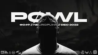 P&Oslash;WL | Neurofunk Livestream #049 | Dec 2022