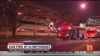 Five car fires reported in IU Health parking garage