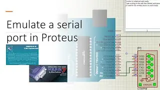 How to emulate a serial port in Proteus?