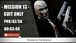 Hitman 2: Silent Assassin - Mission 13 - Murder At The Baazar - Suit Only/PRO/AZ/SA