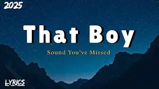 Beautiful Love Songs 2025 - That Boy (Lyrics) - Trending English Songs 2025