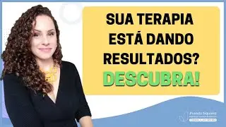 Como saber se a sua terapia está dando resultado? | Jhanda Siqueira