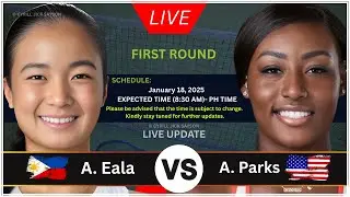 ALEXANDRA EALA 🇵🇭 VS ALYCIA PARKS 🇺🇸 | AUSTRALIAN OPEN FIRST ROUND | LIVE SCHEDULE UPDATE 🎾