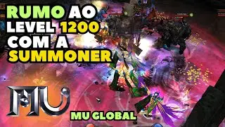 COME&Ccedil;AMOS O SEGUNDO FULL XP DA SUMMMONER PEGAREMOS 1300? GLOBAL MU ONLINE