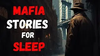 True Mafia Stories &ndash; 4 Hours of Organized Crime for Sleep (Rain Sounds + Black Screen | Ep 3)