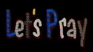 Adam’s World 1- Let’s Pray