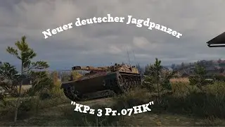 WoT, Neuer deutscher Jagdpanzer. Was geht im KPz 3 Pr07HK?