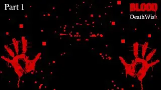 Blood (1997) - Death Wish on MS-DOS - Part 1 - Retro Game Wednesday - 02/11/2022