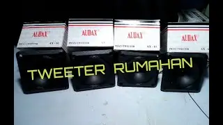 REVIEW TWEETER AUDAX AX-65 ...(tweeter walet) UNTUK SOUND RUMAHAN