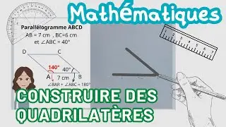 Construire des quadrilat&egrave;res