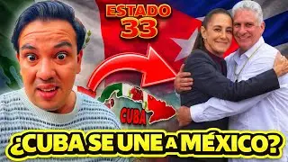 🚨URGENTE CUBA es DECLARADA ESTADO 33 de M&Eacute;XICO 🇲🇽*NUESTRA SALVACI&Oacute;N LLEG&Oacute;* 😱