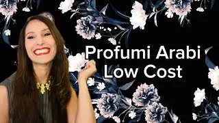 ☀️ Profumi Arabi Low Cost incredibili ☀️