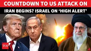 Israel On HIGH ALERT As Trump &lsquo;FINALISES&rsquo; US Attack On Iran Amid Bloody Khamenei Crackdown | Watch