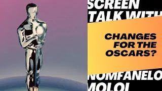 Changes For The Oscars?