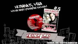 Ultrakaos, Vega- Voller Ernst (FeuerFrei exclusiv)